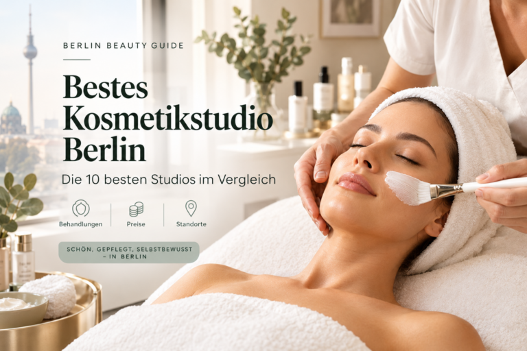 besten Kosmetikstudios in Berlin